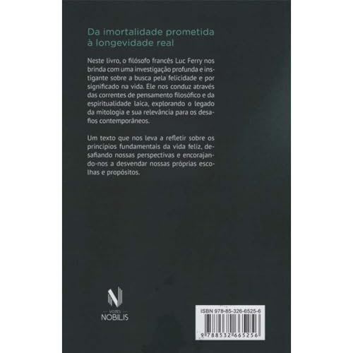 A vida feliz: Sabedorias antigas e espiritualidade laica