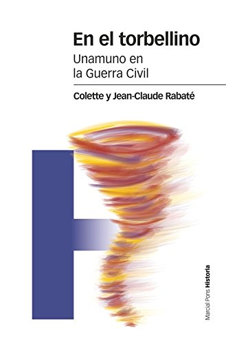Télécharger En el torbellino: Unamuno en la Guerra Civil Francais PDF