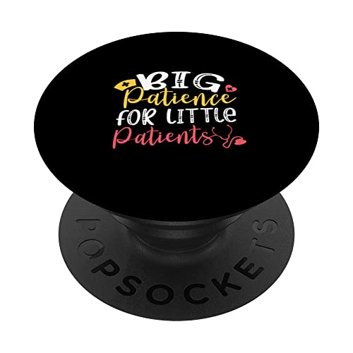 Big Patience For Little Patients Doctor Pediatrician PopSockets Swappable PopGrip, Black
