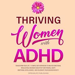 Thriving Women with ADHD: Transform Your Life cover art