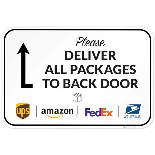 Image of Package Delivery Sign, Delivery Instructions All Package To Back Door Sign, 12x18 Inches, Rust Free .063 Aluminum, Fade Resistant, Made in USA