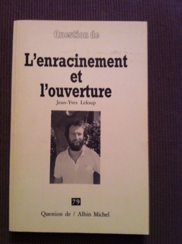 L'Enracinement et l'ouverture. Conférence de la Sainte-Baume