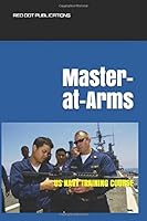 Master-at-Arms: US NAVY TRAINING COURSE 1973508729 Book Cover