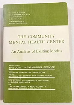 Unknown Binding The Community Mental Health Center - An Analysis of Existing Models Book