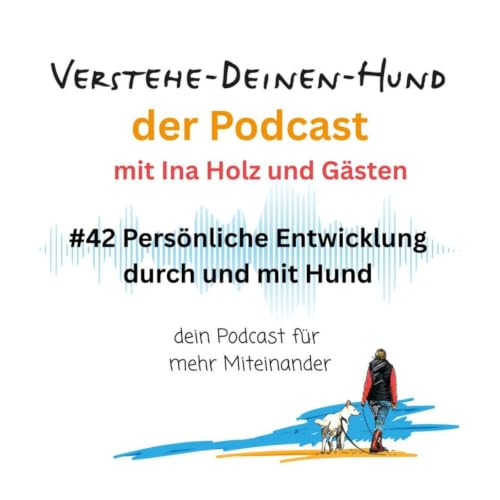 Pers&ouml;nliche Entwicklung durch und mit Hund