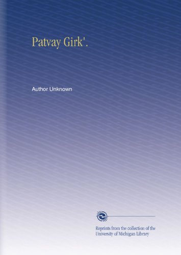 Patvay Girk'. (Dutch Edition)