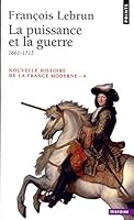 Nouvelle Histoire de la France moderne, tome 4 : La Puissance et la guerre 2020249650 Book Cover
