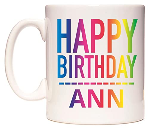 WeDoMugs Happy Birthday Ann (Rainbow) - Ceramic 11oz Coffee Tea Gift Mug Cup