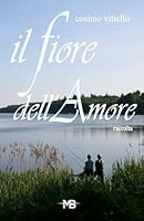 Il fiore dell'amore (Italian Edition) 1520366973 Book Cover