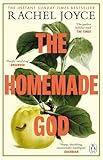 The Homemade God: The Sunday Times bestseller from the prize-winning author, for readers of Ann Patchett and Maggie O’Farrell