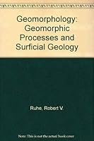 Geomorphology: Geomorphic processes and surficial geology 039518553X Book Cover