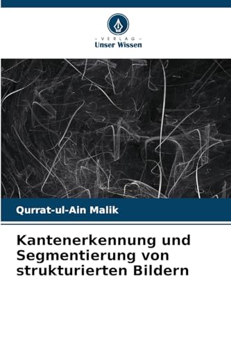 Kantenerkennung und Segmentierung von strukturierten Bildern