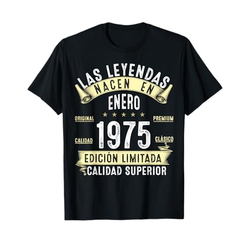 50 Años Cumpleaños Las Leyendas nacen en enero de 1975 Camiseta