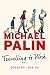 Travelling to Work: Diaries 1988--1998 (Michael Palin Diaries)