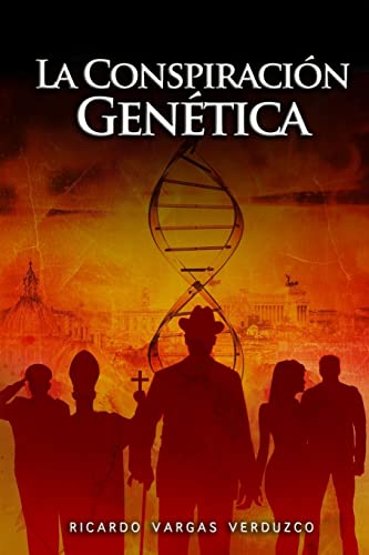 La Conspiración Genética (Primera Parte) (Spanish Edition)