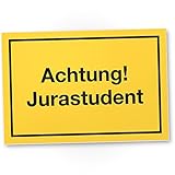 DankeDir! Achtung Jurastudent Kunststoff Schild mit Spruch - Geschenkidee lustiges Geschenk angehende Juristen Rechtswissenschaftler - Scherzartikel Jura Studenten