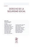 Derecho a la Seguridad Social 12ª Edición (Manuales de Derecho del Trabajo y Seguridad Social)