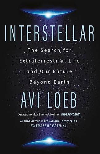 Interstellar: The Search for Extraterrestrial Life and Our Future Beyond Earth