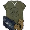 His Grace is Enough Shirt Women Christian Graphic T-Shirt Funny Letter Print Jesus Tee Shirt (S, Army Green)