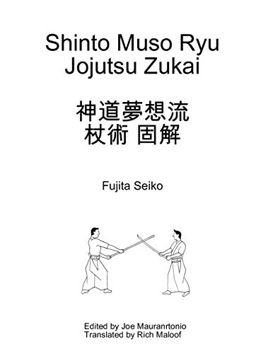 Télécharger Jojutsu: Shinto Muso Ryu Jojutsu Zukai PDF Ebook En Ligne