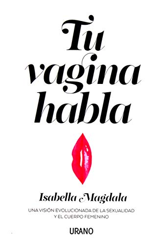 Tu vagina habla (Spanish Edition)