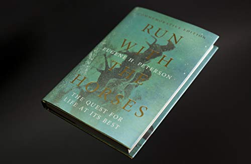 Run with the Horses: The Quest for Life at Its Best, Contains Study Guide