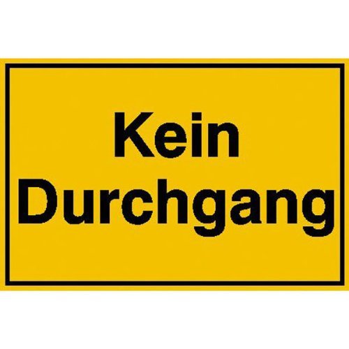 Preisvergleich Produktbild INDIGOS UG - Kein Durchgang Hinweisschild zur Grundbesitzkennzeichnung, Kunststoff, 25x15 cm