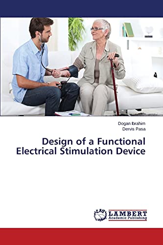Design of a Functional Electrical Stimulation D... 3659690376 Book Cover