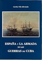 España y la Armada en las guerras de Cuba 8460578569 Book Cover