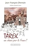 Tarek, une chance pour la France?