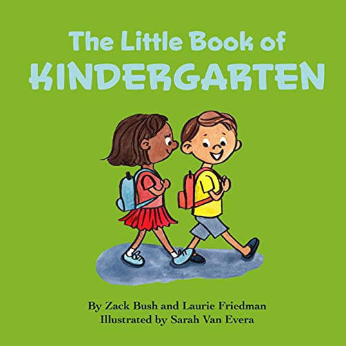 The Little Book of Kindergarten (About School, New Experiences, Growth