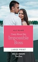 Crazy about Her Impossible Boss 1335556125 Book Cover