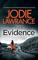 THE EVIDENCE an addictive crime thriller that will keep you guessing (Detective Helen Carter) 178931884X Book Cover