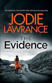 THE EVIDENCE an addictive crime thriller that will keep you guessing (Detective Helen Carter) - Book #2 of the Detective Helen Carter