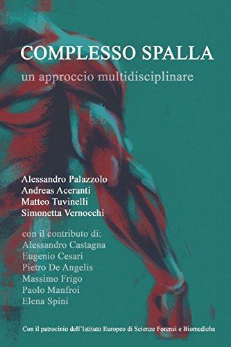 Complesso spalla: un approccio multidisciplinare (Italian Edition)