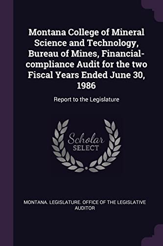 Montana College of Mineral Science and Technology, Bureau of Mines, Financial-compliance Audit for the two Fiscal Years Ended June 30, 1986: Report to the Legislature