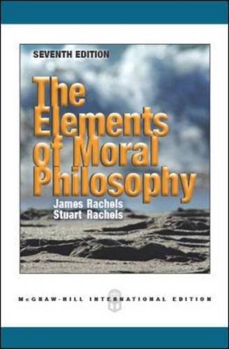 The Elements of Moral Philosophy: James Rachels: 9781259007880: Amazon