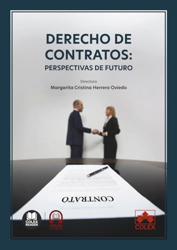 Derecho de contratos: perspectivas de futuro (monografico)