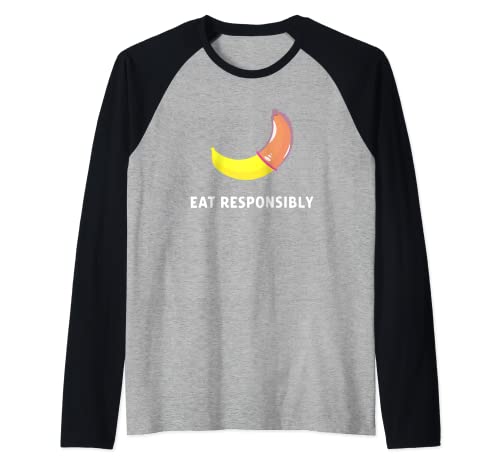 Comer preservativo de plátano responsablemente divertido Camiseta Manga Raglan