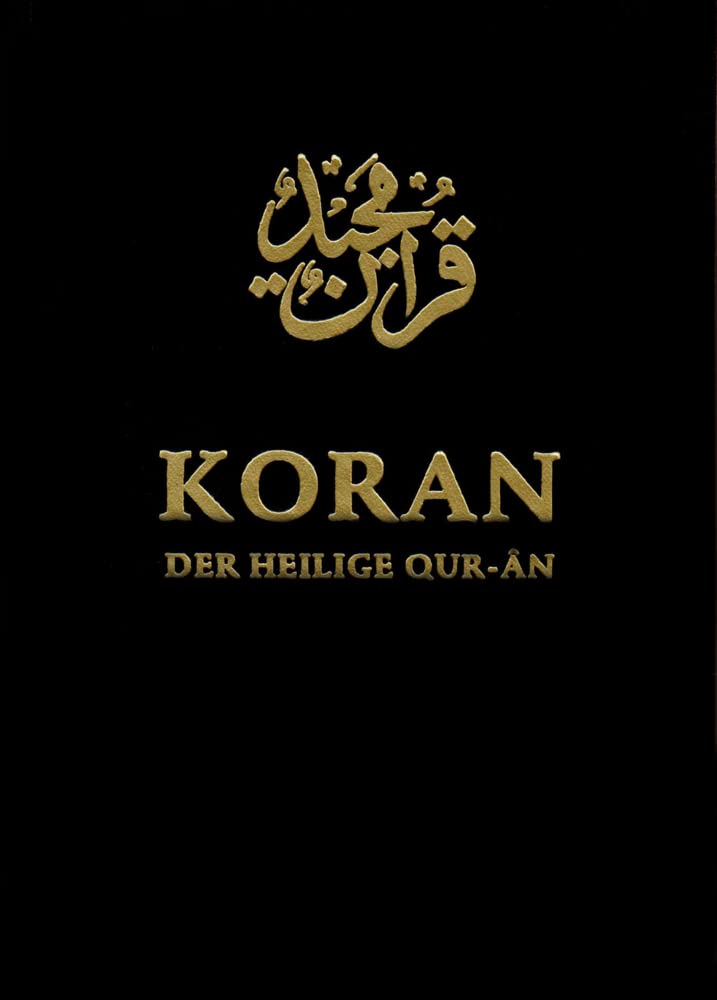 Der Heilige Koran (Quran): Arabisch / Deutsch