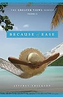 Because of Ease 179439172X Book Cover
