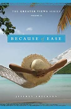 Paperback Because of Ease (The Greater Views Series) Book