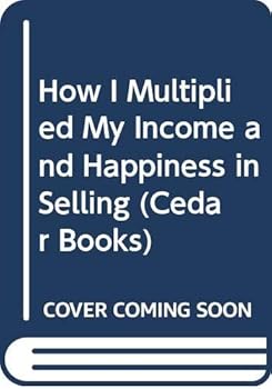Hardcover How I Multiplied My Income and Happiness in Selling (Cedar Books) Book