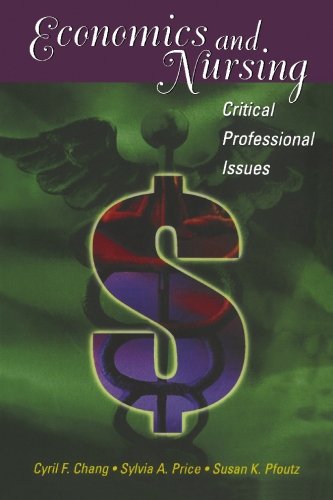 Economics and Nursing: Critical Professional Issues