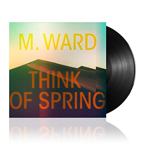 Album Art for Think Of Spring by M. Ward