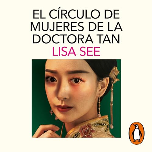 El c&amp;iacute;rculo de mujeres de la doctora Tan [Lady Tan&amp;rsquo;s Circle of Women] - Lisa See episode artwork