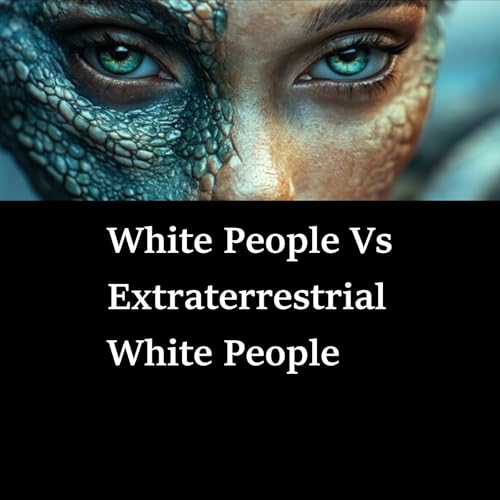 White People Vs Extraterrestrial White People cover art