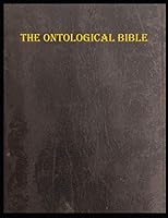 The Ontological Bible: The Complete Scriptures in Figurative-Mystic Translation 1795127732 Book Cover