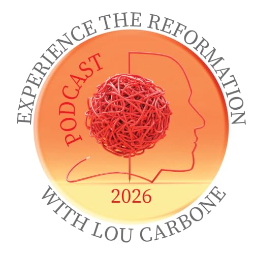 Experience the Reformation with Lou Carbone Titelbild