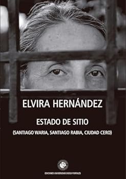 Paperback Estado de sitio : (Santiago Waria, Santiago Rabia, Ciudad Cero) / Elvira Hernández. [Spanish] Book